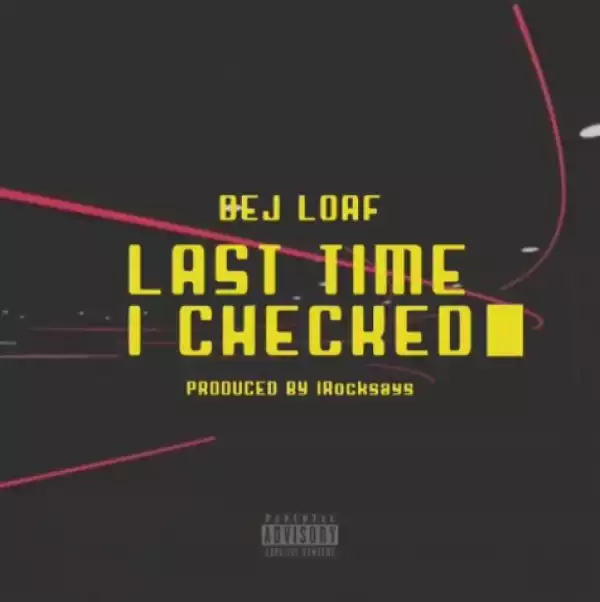 DeJ Loaf - Last Time I Checked